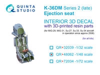 K-36DM Series2 (late) Ejection Seat - for MiG-29, MiG-31, Su-27, Su-33, Su-34 aircraft since 2008 (for all kits)